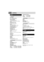 Page 6666 ENSpecifications
Power supply
DC 11 V (Using AC adapter)
DC 7.2 V (Using battery pack)
Power consumption
Approx. 3.9 (4.1)* W
* When using the LED light
Approx. 6.5 W (Maximum; when charging a 
battery)
Dimensions (W x H x D)
68 mm x 69 mm x 109 mm
(2-11/16 x 2-3/4 x 4-5/16)
Weight
Approx. 340 g (0.75 lbs)
(without battery, lens cap and strap)
Approx. 400 g (0.89 lbs)
(incl. battery, lens cap and strap)
Operating temperature
0°C to 40°C (32°F to 104°F)
Operating humidity
35% to 80%
Storage...