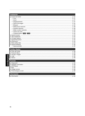 Page 214Instalación
I Control de lentes .............................................................................................................................................. p. 27 9   Foco ...........................................................................................................................................................  p. 27
9   Zoom...