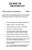 Page 1FR-220 • 1 
220 MHZ FM   
      RECEIVER KIT 
Ramsey Electronics Model No.               FR220 
Keep an ear  on the local repeater action from your easy chair 
with this simple and fun to build FM receiver. Tunes the entire 
220 MHz band. Ideal way to audition before buying a rig! 
•Tunes any 5 MHz portion of the 220 to 240 MHz band. 
•Excellent receiver for new Novice classes! 
•Excellent performance, less than 1 uV sensitivity. 
•Tuned input, low noise preamp stage. 
•True Dual-conversion superhet...