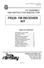 Page 3FR-220 • 3 
FR220  FM RECEIVER 
KIT 
Ramsey Publication No. MFR220 
Price $5.00 
TABLE OF CONTENTS 
 
I
ntroduction to the FR220 ..............  4 
Circuit Description .........................  5 
Parts List ........................................  6 
Simplified Block Diagram ..............  8 
Parts Layout Diagram ....................  9 
FR220 Assembly Instructions ........  11 
Testing and Alignment ...................  21 
Enclosure Ideas .............................  24 
Troubleshooting Guide...