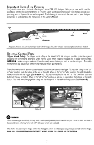 Page 77
Important Parts of the Firearm
Congratulations on your choiceof a Remington®Model SPR 100 shotgun.  With proper care and if used in
accordance with the Ten Commandments of Firearm’s Safety and this owner’s manual, your shotgun should give
you many years of dependable use and enjoyment.  The following picture depicts the main parts of your shotgun
and will aid in understanding the instructions in this Owner’s Manual.
This picture shows the main parts of a Remington Model SPR100 shotgun. The picture will...
