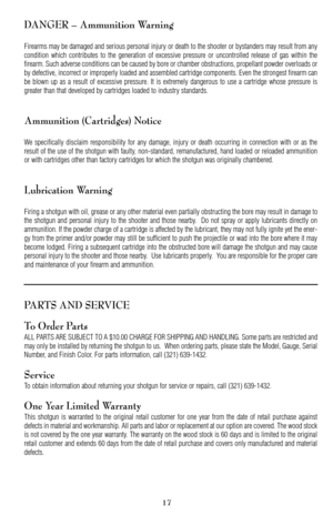 Page 1717
DANGER – Ammunition Warning
Firearms may be damaged and serious personal injury or death to the shooter or bystanders may result from any
condition which contributes to the generation of excessive pressure or uncontrolled release of gas within the
firearm. Such adverse conditions can be caused by bore or chamber obstructions, propellant powder overloads or
by defective, incorrect or improperly loaded and assembled cartridge components. Even the strongest firearm can
be blown up as a result of...