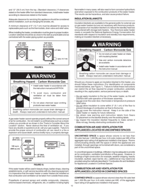 Page 1010
and 12 (30.5 cm) from the top. (Standard clearance.) If clearances
stated on the heater differ from standard clearances, install water heater
according to clearances stated on the heater.
Adequate clearance for servicing this appliance should be considered
before installation, such as changing the anodes, etc.
A minimum clearance of 5 (12.7 cm) must be allowed for access to
replaceable parts such as the thermostats, drain valve and relief valve.
When installing the heater, consideration must be given...