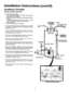 Page 16  
InstallationInstructions(contd) 
InstallationChecklist 
BEFORELIGHTINGTHEPILOT: 
•CheckthegasEnesforleaks. 
a.Useasoapywatersolution.DONOTtestforgasteaks 
usingamatchoropenflame. 
b.Brushthesoapywatersolutiononallgaspipes,jointsand 
fittings. 
c.Checkforbubblingsoap•Thismeansyouhavealeak. 
TurnOFFgasandmakethenecessaryrepairs. 
d.Recheckforleaks. 
e.Rinseoffsoapysolutionandwipedry. 
•Isthenewtemperature-pressurereliefvalveproperlyinstaUed 
andpipedtoanadequatedram.SeeTemperature-Pressure...