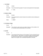 Page 3131 #L010119May 2002
N - Number of Steps
Format: N [value]
Description: This command sets the number of clocks for the controller to send out following a G
command.
Range: 0 - 8388607
G - Go Number of Steps
Format: G
Description: This command is used to send a set number of clocks out of the controller. An N
or P command must be entered before the G command.
S - Go Slew
Format : S
Description: This command will send clocks out to the controller. The only commands that can
stop the clocks are; . (stop...