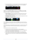 Page 49 
  Page 43  
  
 If you miss the notification, you can check the program information banner that appears when 
you press OK while watching a TV channel, HDMI, or AV source. If your TV has suggestions, 
you’ll see the More Ways to Watch notification in the banner.  
 
Regardless of which  More Ways to Watch prompt appears, press the RIGHT arrow to see available 
options, if any. The options you’ll see depend on the type of show you’re watching and the available 
ways there are to watch, so you might see...