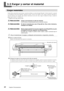 Page 33Capítulo 2 Funcionamiento32
2-2 Cargar y cortar el material
Cargar materiales
Puede utilizar material de estos dos tipos: material enrollado en un tubo de papel (llamado “rollo de material”) y material 
no enrollado de esta forma (llamado “material en hojas”). Esta sección explica cómo cargar el material, utilizando el 
rollo  de  material  como  ejemplo.  Para  obtener  información  acerca  de  cómo  cargar  el  material  en  hojas,  consulte  la 
página que se indica a continuación. 
☞ Página 82, “Cómo...