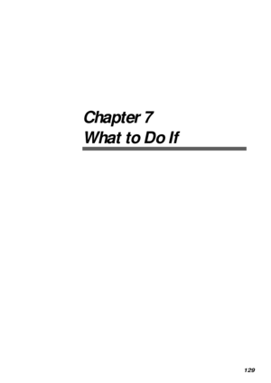 Page 131129
Chapter 7
What to Do If
Downloaded From ManualsPrinter.com Manuals 