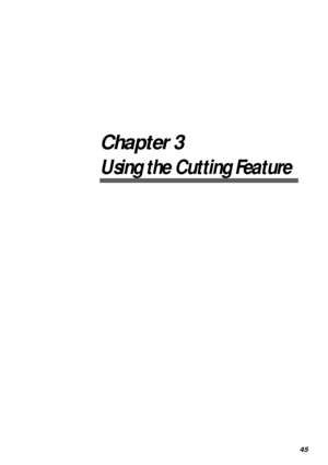 Page 4745
Chapter 3
Using the Cutting Feature
Downloaded From ManualsPrinter.com Manuals 