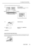 Page 352-2 Loading and Cutting Off Media
33Chapter 2 Operation
4.Set the media clamps and close the front cover.
Set the media clamps.
The media clamps have dixtinct left and right sides.
Install them like shown in the figure.
Line up the hole with the end of the media
Close the front cover.
Use  to select [ROLL].
Press 
 .
Press .
Important Note When Using the Media Clamps
Insert the media clamps firmly all the way until they engage with an audible click, and make sure they will not come
loose. Incorrect...