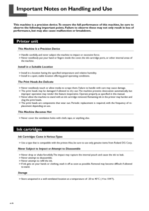 Page 2018
Important Notes on Handling and Use
This machine is a precision device. To ensure the full performance of this machine, be sure to
observe the following important points. Failure to observe these may not only result in loss of
performance, but may also cause malfunction or breakdown.
Printer unit
This Machine Is a Precision Device
➢Handle carefully, and never subject the machine to impact or excessive force.
➢Never needlessly put your hand or fingers inside the cover, the ink-cartridge ports, or other...