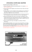 Page 29ATTACHING SCOPE BASE ADAPTER
To attach Scope Base Adapter to rifle receiver:
1. Retract bolt handle, lock bolt open and push safety to “on” position. Be sure
gun is completely empty.
2. Unscrew the four filler (headless) screws from the receiver. These screws may
be quite tight.
3. Position adapter on receiver and place a base-mounting screw in each hole of
the adapter. Turn each screw until it just catches the threads in the receiver
hole, but don’t tighten the screws at this point.
4. Starting at the...