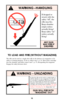 Page 15If dropped or
struck with the
safety “off”, the
rifle may fire.
Keep chamber
empty unless
actually firing!
Keep safety “on”
unless actually
firing!
ANY GUN
MAY FIRE IF
DROPPED
!WARNING – HANDLING
16

SAFETY IN “OFF” (FIRE) POSITION
TO LOAD AND FIRE (WITHOUT MAGAZINE)
The rifle can be used as a single shot rifle in the absence of a magazine or for
safety or training purposes. To do so, follow step 1, p. 14. Then load a cartridge
into the chamber, and follow steps 6 and 7, p. 15, disregarding the...