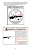 Page 1617
8. If the rifle is not cocked, as when a fired cartridge case is in the chamber or in
the event of a misfire, carefully raise the bolt handle fully upward to cock it.
(Do not
retract the bolt at this point). Now, put the safety in the “Load-
Unload” position, and repeat steps 3 - 6, p. 16.
CORRECT UNLOADING SEQUENCE
!WARNING – UNLOADING
Removing the magazine does not prevent
the rifle from being fired! When there is a
cartridge in the chamber and the safety
selector is in the “Fire” position, the...