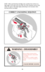 Page 15Always unload a firearm before
cleaning, lubrication, disassembly
or assembly.
Never remove or install a loaded
cylinder – it can fire if dropped or
struck.
16 NOTE:  When ejecting fired cartridge cases, position the revolver at a
high angle so the cases will come fully out of the chambers and not slip
under the ejector. This high angle positioning is not necessary when
ejecting unfired cartridges.
2
CORRECT UNLOADING SEQUENCE
WARNING – DISASSEMBLY
2
!
UNLOAD BEFORE CLEANING 