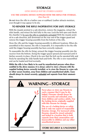 Page 29Never place or store any firearm in
such a manner that it may be dis-
lodged. Firearms should always be
stored securely and unloaded, away
from children and careless adults. Use
the locking device originally supplied
with this firearm for storage.
The use of a locking device or safety
lock is only one aspect of responsible
firearms storage. For increased safety,
firearms should be stored unloaded
and locked in a location that is both
separate from their ammunition and
inaccessible to children and any...