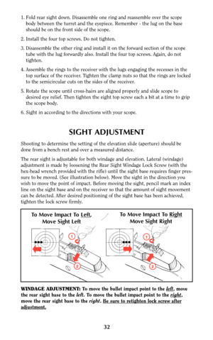 Page 3132
1. Fold rear sight down. Disassemble one ring and reassemble over the scope
body between the turret and the eyepiece. Remember - the lug on the base
should be on the front side of the scope.
2. Install the four top screws. Do not tighten.
3. Disassemble the other ring and install it on the forward section of the scope
tube with the lug forwardly also. Install the four top screws. Again, do not
tighten.
4. Assemble the rings to the receiver with the lugs engaging the recesses in the
top surface of the...