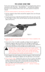 Page 1313
4.Engage the safety by moving it fully upward so the “S” shows completely. (See
Figure 2, p. 10.)
5. Put ten (10) or fewer .22 caliber Long Rifle cartridges into the magazine. In
loading the magazine make sure that all of the cartridges lie parallel and
evenly in the magazine. The follower button on the left side of the magazine is
used to lower the follower so the cartridges can be readily inserted.
CAUTION: When using the follower button, have it under control.
When loading or handling the magazine,...