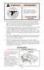 Page 21Always unload a firearm
before cleaning, lubrication,
disassembly or assembly.
2. Insert a blunt, ‘pointed’ instrument in the oval recess of the mainspring
housing (at the back of the grip) and swing the housing latch open like the
blade of a pocket knife. (Some users find that a paper clip, looped over the
latch, is an ideal ‘instrument’ for this phase of disassembly.)
3. Swing the entire housing outward on its pivot and pull downward, removing
the mainspring housing and bolt stop pin. With new pistols...