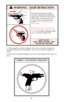 Page 115.  If the magazine contains cartridges, they can be removed by sliding each 
cartridge forward and out of magazine, one at a time, until the magazine is
empty.
6.  Push empty (unloaded) magazine into frame until magazine latch locks it in
place.
12
WARNING - SLIDE RETRACTION
The slide should always be pulled
rearward (“retracted”) by pulling the
r
earportion of the slide in the vicinity
of the safety, the decock-only lever,
or the serrations (depending upon 
model). Always keep fingers away
from...