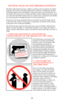 Page 24THE BASIC RULES OF SAFE FIREARMS HANDLING
We believe that Americans have a right to purchase and use firearms for lawful
purposes. The private ownership of firearms in America is traditional, but that
ownership imposes the responsibility on the gun owner to use his firearms in a 
way which will ensure his own safety and that of others. When firearms are used
in a safe and responsible manner, they are a great source of pleasure and satisfac-
tion, and represent a fundamental part of our personal liberty....