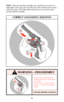 Page 15Always unload a firearm before
cleaning, lubrication, disassembly
or assembly.
Never remove or install a loaded
cylinder – it can fire if dropped or
struck.
16 NOTE: When ejecting fired cartridge cases, position the revolver at a
high angle so the cases will come fully out of the chambers and not slip
under the ejector. This high angle positioning is not necessary when
ejecting unfired cartridges.
4
1
3
2
CORRECT UNLOADING SEQUENCE
WARNING – DISASSEMBLY
4
1
3
2
UNLOAD BEFORE CLEANING 