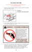 Page 13WARNING – CYLINDER INTERLOCK
14
2. Insert cartridges and gently close cylinder, making sure it is securely latched.
Do not “flip” the cylinder open or shut.
3. The revolver is now ready to fire, either “double-action” by pulling the trigger
through its complete arc for each shot, or “single-action” by cocking the
hammer and then pulling the trigger for each shot. The trigger pull is
somewhat shorter and lighter when the revolver is fired single action, and
this is the preferred mode for precise shots or...