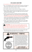 Page 13When firing any revolver, be sure all persons are a
safe distance to the rear of the shooter. When fired,
all revolvers discharge gas and particles through the
clearance gap between the cylinder and the rear of
the barrel. These particles of lead, powder grains or
lubricant are projected broadly sideways at high
speed and thus can injure a person who is standing
too close to the revolver. When firing any revolver,
always be certain that nothing – including either of
your hands – is in the path of the hot...