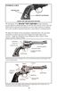 Page 12Mechanism shown at rest. Transfer bar is not in line between hammer and firing pin. This
is the carrying position.
Mechanism shown with trigger pulled and hammer beginning to fall. Transfer bar is in
firing position, between hammer and firing pin.
12
The mechanism of theRUGER®NEW VAQUEROprovides maximum
security against accidental discharge. As with any other firearm, however, the New
Model must be used with strict attention to correct safety practices. In addition,
the revolver should be inspected...