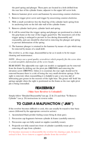 Page 2323
the pawl spring and plunger. These parts are located in a hole drilled from
the rear face of the cylinder frame, adjacent to the upper left screw hole.
6. Remove hammer pivot screw and hammer by unscrewing counter-clockwise.
7. Remove trigger pivot screw and trigger by unscrewing counter-clockwise.
8. With a small screwdriver free the fixed leg of the cylinder latch spring from
its anchoring hole on the left side wall of the cylinder frame.
9. Remove cylinder latch pivot, cylinder latch and spring....