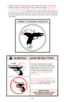 Page 18WARNING - SLIDE RETRACTION
3. Hold the pistol firmly and grasp the slide. Retract the slide to its rearmost
position briskly to extract and eject any chambered cartridge. Always double
check visually that the chamber, breech-face, and the interior of the frame
are clear of any live rounds.When the slide is fully retracted, push upward on
the slide stop, then allow the slide to move forward until it comes to rest with
the rear projection of the slide stop resting in the notch on the lower left side
of the...