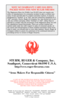 Page 32WHY NO WARRANTY CARD HAS BEEN
PACKED WITH THIS NEW RUGER FIREARM
The Magnuson-Moss Act (Public Law 93-637) does not require any
seller or manufacturer of a consumer product to give a written war-
ranty. It does provide that if a written warranty is given, it must be
designated as “limited” or as “full” and sets minimum standards for a
“full” warranty. Sturm, Ruger & Company, Inc. has elected not to pro-
vide any written warranty, either “limited” or “full”, rather than to
attempt to comply with the...