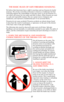 Page 26THE BASIC RULES OF SAFE FIREARMS HANDLING
We believe that Americans have a right to purchase and use firearms for lawful
purposes. The private ownership of firearms in America is traditional, but that
ownership imposes the responsibility on the gun owner to use his firearms in a 
way which will ensure his own safety and that of others. When firearms are used
in a safe and responsible manner, they are a great source of pleasure and
satisfaction, and represent a fundamental part of our personal liberty....