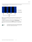 Page 49Operation
Vistage™ Series Flat-Panel Display Installation/Operation Manual 35 
PREL
IMINARY
11.Adjust the color saturation level until the outermost (gray and blue) color bars appear to 
be a single shade of blue: 
Tint: Tint or “hue” is essentially the ratio of red to green in the color portion of the image. 
When tint is decreased, the image appears redder; when it is increased the image 
appears greener. 
To adjust the tint, enable “blue only” display mode in the Diagnostics menu, as you would 
for...