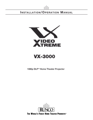 Page 11080p DLPTM Home Theater Projector
INSTALLATION/OPERATION MANUAL
VX-3000
Downloaded From projector-manual.com Runco Manuals 