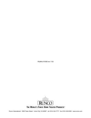 Page 36Runco International .2900 Faber Street .Union City, CA 94587 .ph (510) 324-7777 .fax (510) 324-9300 .www.runco.com
RUMA-010300 rev 7-03 