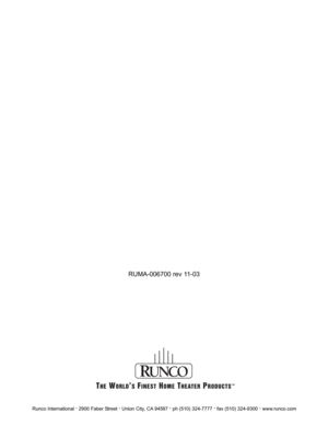Page 17RUMA-006700 rev 11-03
Runco International .2900 Faber Street .Union City, CA 94587 .ph (510) 324-7777 .fax (510) 324-9300 .www.runco.com 