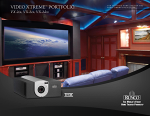 Page 1
VIDEO XTREME™ PORTFOLIO
VX-2ix, VX-2cx, VX-2dcx
T H X   C E R T I F I E D   H o mE  T H E A T E R  A n D
H o m E   C I nEm A   P R oJ E C T oR S       