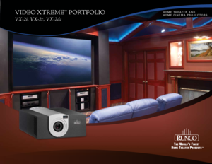 Page 1
VIDEO XTREME™ PORTFOLIO
VX-2i, VX-2c, VX-2dc
H o mE  T H E A T E r   A N D  
H o m E   C I N E mA   P r oJ E C T o rS     