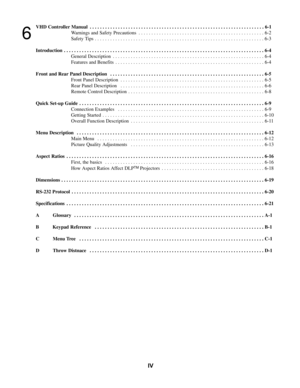 Page 4IV
VHD  Cont roller Manual  . . . . . . . . . . . . . . . . . . . . . . . . . . . . . . . . . . . . \
. . . . . . . . . . . . . . . . . . . . . . . . . . . . . . .  .  6-1
Warnings and Safety Precautions  . . . . . . . . . . . . . . . . . . . . . . . . . . . . . . . . . . . .\
 . . . . . . . . . . . . . 6-2 
Safety Tips . . . . . . . . . . . . . . . . . . . . . . . . . . . . . . . . . . . .\
 . . . . . . . . . . . . . . . . . . . . . . . . . . . . . . 6-3
Introduction  . . . . . . . . . . . . . . . . . ....