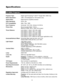 Page 4139
Specifications
Projector Type:Digital Light Processing™ (DLP)™ Single HD2+ DMD Chip
Native Resolution:1280 x 720 (Designed for 16:9 screens only)
Aspect Ratio:Determined by supplied processor
Video Standards:NTSC, PAL
DTV Compatibility:480p, 720p, 1080i
Scan Frequency:Horizontal: 15-81 KHz, Vertical: 43-100 Hz
Picture Size:Recommended Width: 72-96 in.
Maximum Width: 200 in. wide (16:9 screen)
Throw Distance:Lens Option 1: Zoom 1.20-1.40 x width
Lens Option 2: Zoom 1.40-1.77 x width
Lens Option 3: Zoom...