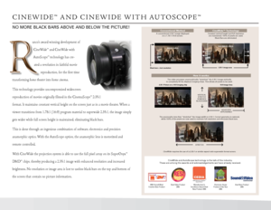 Page 4
CineWide and AutoScope technology is the talk of the industry.  These are among the awards and acknowledgements we have already received\
.
2005 Overall Most  Creative New ProductBest Video Product 2005Manufacturer’s  Excellence Award Best New Product 2005
Electronic House  Product of the Year 2005
Best New Product 2005
CIn EW I D E ™  An D  C In EW I D E  W I T H   A uT OSC O P E ™
no moRE BLACK BARS ABoVE AnD BELoW THE PICTURE!
unco’s award winning development of 
CineWide™ and CineWide with...