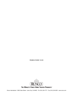 Page 110RUMA-010450 12-03
Runco International .2900 Faber Street .Union City, CA 94587 .Ph (510) 324-7777 .Fax (510) 324-9300 .www.runco.com 