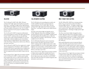 Page 3
CL-610CL-810/810 ULTRARS-1100/1100 ULTRA
The CL-610 and CL-610LT offer 1280 x 720 native 
resolution DLP™ light engines featuring Runco’s powerful 
SuperOnyx™ technology for bright, pristine, high definition 
images. Black levels, brightness and contrast exceed anything 
previously available in this projector class. The CL-610LT 
features a ‘long-throw’ lens for projector installation further 
from the screen.
The CL-610 and CL-610LT incorporate an illumination 
system featuring Runco’s exclusive...