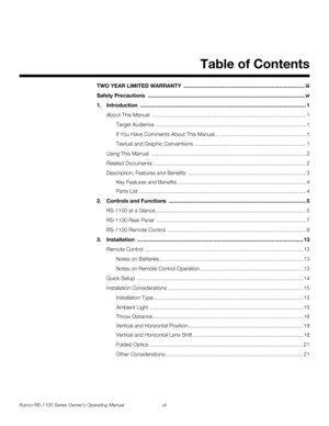 Page 7Runco RS-1100 Series Owner’s Operating Manual vii 
1Table of Contents
PREL
IMINARY
TWO YEAR LIMITED WARRANTY  ................................................................................. iii
Safety Precautions  ......................................................................................................... vi
1.Introduction ............................................................................................................... 1
About This Manual...