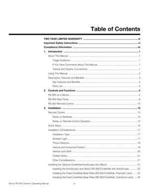 Page 9Runco RS-900 Owner’s Operating Manual ix 
1Table of Contents
PREL
IMINARY
TWO YEAR LIMITED WARRANTY  ................................................................................. iii
Important Safety Instructions ........................................................................................ vi
Compliance Information ............................................................................................... vii
1.Introduction...