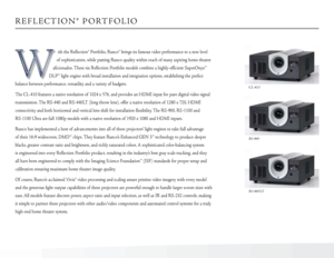 Page 2REFLECTION® PORTFOLIO
ith the Reflection® Portfolio, Runco® brings its famous video performance to a new level 
of sophistication, while putting Runco quality within reach of many aspiring home theater 
aficionados. These six Reflection Portfolio models combine a highly-efficient SuperOnyx™ 
DLP™ light engine with broad installation and integration options, establishing the perfect 
balance between performance, versatility and a variety of budgets. 
The CL-410 features a native resolution of 1024 x 576,...