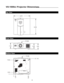 Page 32VX-1000ci Projector Dimensions
30
6.4357.1857.450
R10.680
20.165
20.870
0
2.2
35
18.635
0
2.235
17.930
R10.680
Ø1.140
Power
Lamp
Te m p
Top View
Front View
Bottom View 