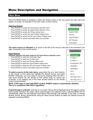 Page 1817
Menu Description and Navigation
Main Menu
When the MENU button is pressed on either the remote control or the front panel, the main menu will
appear on-screen. An example of the main menu is shown above.
Opening Screen
•Press ENTER to access the Input Source selection menu
•Press ENTER to access the Aspect Ratio selection menu
•Press ENTER to access the Picture setting menu
•Press ENTER to access the Input Position setting menu
•Press ENTER to access the ISF and Custom Presets menu
•Press ENTER to...