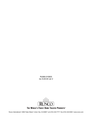 Page 29RUMA-010825
rev 9-20-04 ver 2
Runco International •2900 Faber Street •Union City, CA 94587 •ph (510) 324-7777 •fax (510) 324-9300 •www.runco.com 